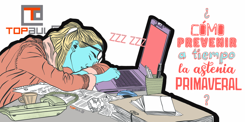 Cómo prevenir a tiempo la astenia primaveral - www.topaula.com