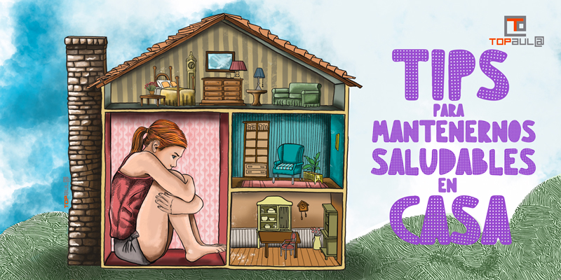 7 Tips para mantenernos saludables en casa - www.topaula.com